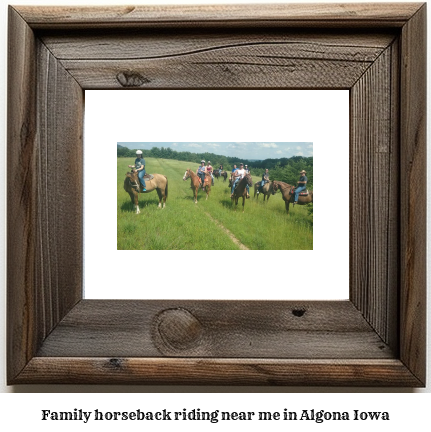 family horseback riding near me in Algona, Iowa